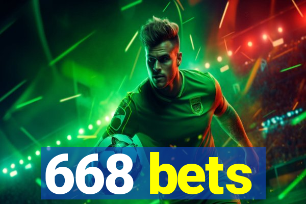 668 bets